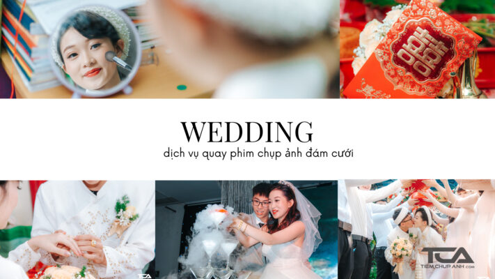 Dịch vụ quay phim chụp ảnh đám cưới số 1 tại Tp. Hồ Chí Minh - Top studio quay chụp chất lượng